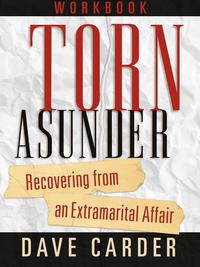 صورة الغلاف: Torn Asunder Workbook: Recovering From an Extramarital Affair 9780802471369