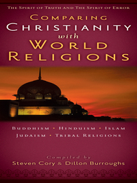 Imagen de portada: Comparing Christianity with World Religions: The Spirit of Truth and the Spirit of Error 9780802482136