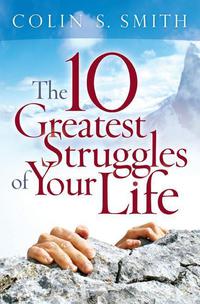 Cover image: The 10 Greatest Struggles of Your Life 9780802465573
