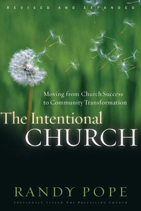 表紙画像: The Intentional Church: Moving from Church Success to Community Transformation 9780802427403