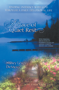 Cover image: A Place of Quiet Rest: Finding Intimacy with God Through a Daily Devotional Life 9780802466433
