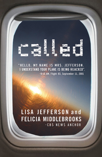 Cover image: Called: "Hello, My Name is Mrs. Jefferson, I Understand Your Plane is Being Hijacked?" 9781881273752