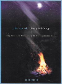 Cover image: The Art of Storytelling: Easy Steps to Presenting an Unforgettable Story 9780802433060