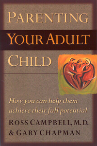 صورة الغلاف: Parenting Your Adult Child: How You Can Help Them Achieve Their Full Potential 9781881273127
