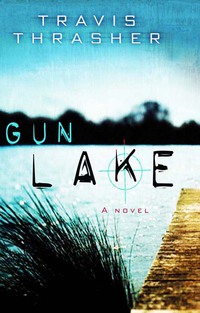 Cover image: Gun Lake 9780802417480