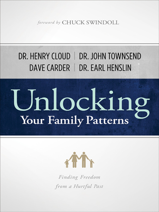 Cover image: Unlocking Your Family Patterns: Finding Freedom from a Hurtful Past 9780802477446