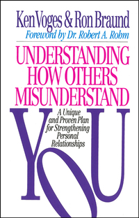 Imagen de portada: Understanding How Others Misunderstand You: A Unique and Proven Plan for Strengthening Personal Relationships 9780802411068