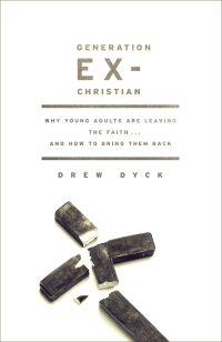 صورة الغلاف: Generation Ex-Christian: Why Young Adults Are Leaving the Faith. . . and How to Bring Them Back 9780802443557