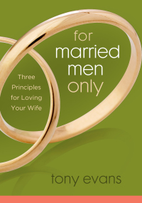Imagen de portada: For Married Men Only: Three Principles for Loving Your Wife 9780802443823