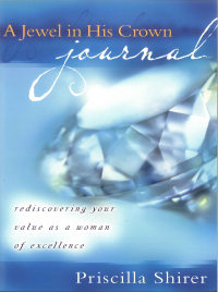 Cover image: A Jewel in His Crown Journal: Rediscovering Your Value as a Woman of Excellence 9780802440945
