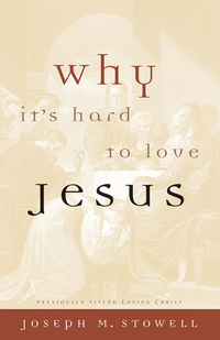 Imagen de portada: Why It's Hard to Love Jesus 9780802410924