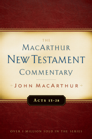 Cover image: Acts 13-28 MacArthur New Testament Commentary 9780802407603