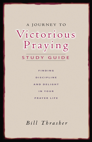 صورة الغلاف: A Journey to Victorious Praying: Study Guide 9780802436979
