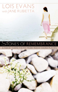 Cover image: Stones of Remembrance: A Rock-Hard Faith From Rock-Hard Places 9780802483980