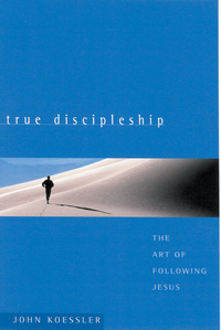 Imagen de portada: True Discipleship: The Art of Following Jesus 9780802416421