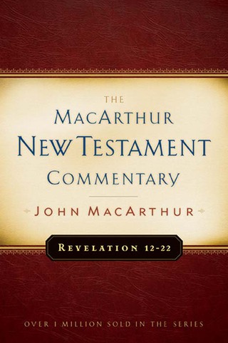 Imagen de portada: Revelation 12-22 MacArthur New Testament Commentary 9780802407740
