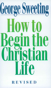 表紙画像: How to Begin the Christian Life 9780802435811