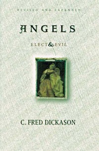 Cover image: Angels Elect and Evil 9780802407344