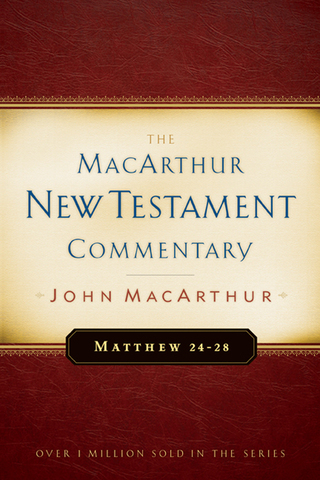 صورة الغلاف: Matthew 24-28 MacArthur New Testament Commentary 9780802407658