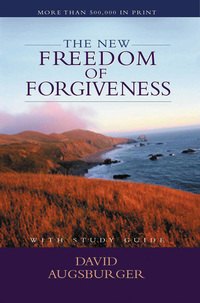 Cover image: The New Freedom of Forgiveness 9780802432926