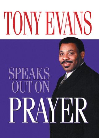 Cover image: Tony Evans Speaks Out on Prayer 9780802443687