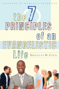 صورة الغلاف: The 7 Principles of an Evangelistic Life 9780802409249