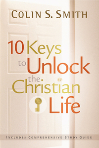 Cover image: 10 Keys to Unlock the Christian Life 9780802465566