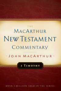 Cover image: 2 Timothy MacArthur New Testament Commentary 9780802407573