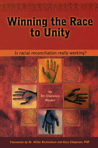 Cover image: Winning the Race to Unity: Is Racial Reconciliation Really Working? 9780802481597