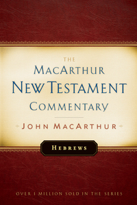 Imagen de portada: Hebrews MacArthur New Testament Commentary 9780802407535