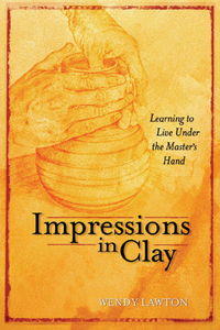 Cover image: Impressions in Clay: Learning to Live Under the Master's Hand 9780802415028