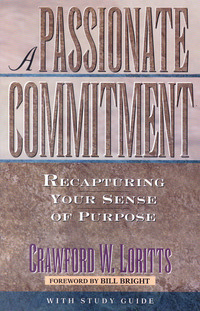 Cover image: A Passionate Commitment: Recapturing Your Sense of Purpose 9780802452467