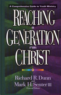 表紙画像: Reaching a Generation for Christ: A Comprehensive Guide to Youth Ministry 9780802493484