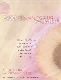 Imagen de portada: Women Mentoring Women: Ways to Start, Maintain and Expand a Biblical Women's Ministry 9780802448897