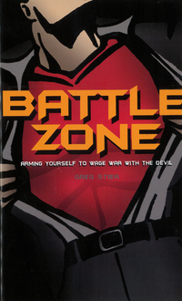 Omslagafbeelding: Battle Zone: Arming Yourself to Wage War with the Devil 9780802417930