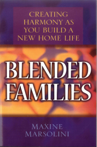Cover image: Blended Families: Creating Harmony as You Build a New Home Life 9780802430564