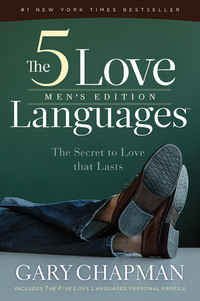Cover image: The 5 Love Languages Men's Edition: The Secret to Love that Lasts 9780802473165
