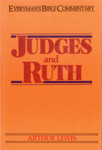 صورة الغلاف: Judges & Ruth- Everyman's Bible Commentary 9780802420077