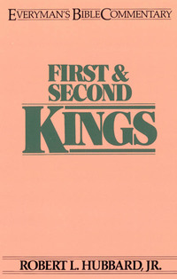 صورة الغلاف: First & Second Kings- Everyman's Bible Commentary 9780802420954
