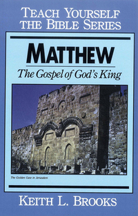 Cover image: Matthew- Teach Yourself the Bible Series: Gospel of God's King 9780802452122