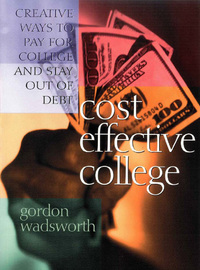 Imagen de portada: Cost Effective College: Creative Ways to Pay for College and Stay Out of Debt 9780802422316