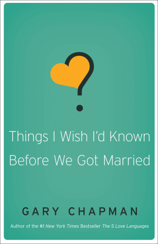 Cover image: Things I Wish I'd Known Before We Got Married 1st edition 9780802481832