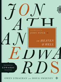Cover image: Jonathan Edwards on Heaven and Hell 9780802424617