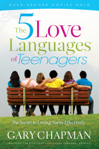 Cover image: The 5 Love Languages of Teenagers: The Secret to Loving Teens Effectively 9780802473134