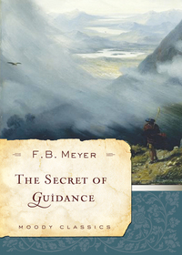 表紙画像: The Secret of Guidance 9780802454546