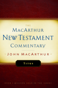 Cover image: Titus MacArthur New Testament Commentary 9780802407580
