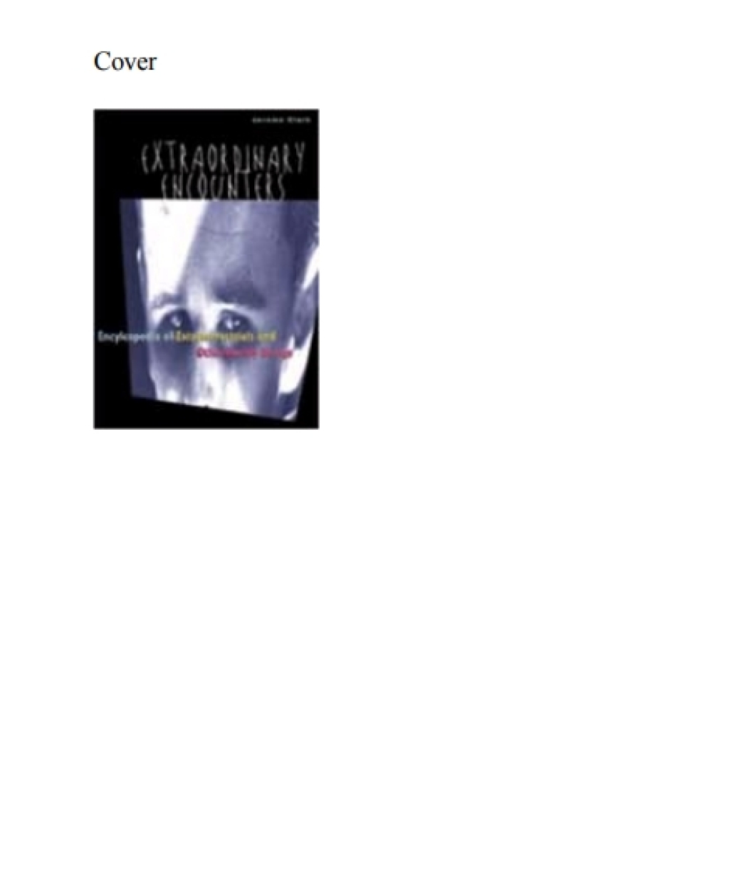 Extraordinary Encounters An Encyclopedia of Extraterrestrials and Otherworldy Beings 1st Edition