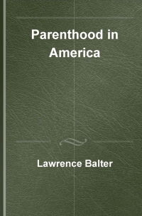 Titelbild: Parenthood in America [2 volumes] 1st edition