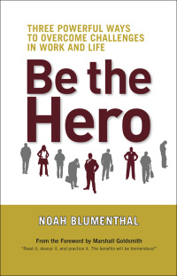 Cover image: Be the Hero 1st edition 9781609940829