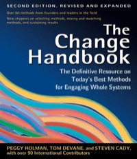 Cover image: The Change Handbook: The Definitive Resource on Today's Best Methods for Engaging Whole Systems 2nd edition 9781576753798